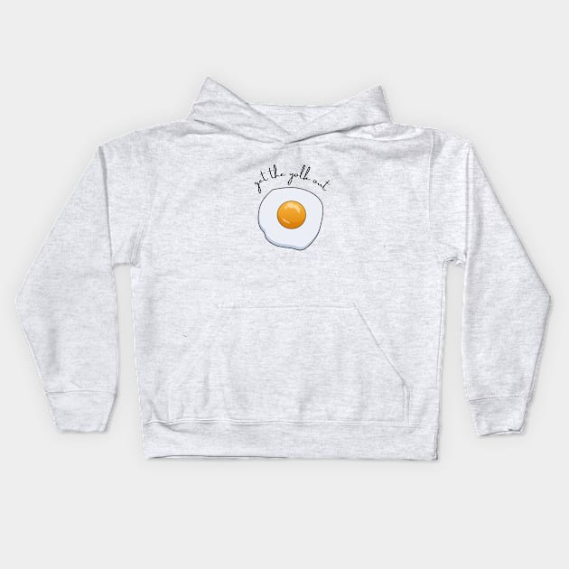 get the yolk out Kids Hoodie by Craft With Me